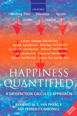 Happiness Quantified: A Satisfaction Calculus Approach By Bernar