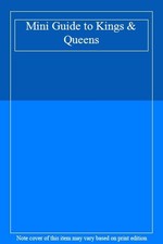 Mini Guide to Kings & Queens,- 9781900465649