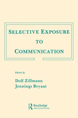 Dolf Zillmann (u. a.) | Selective Exposure To Communication | Taschenbuch (2011)