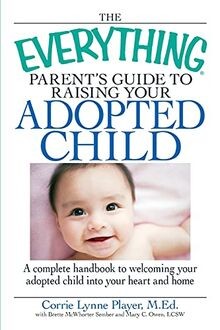 The Everything Parents Guide to Raising Your Adopted Ch... | Buch | Zustand gut