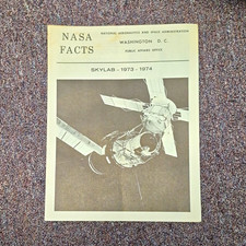 NASA Facts Skylab Brochure 1973-1974 Astronauts Space Travel