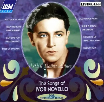 CD Ivor Novello Well Gather Lilacs - The Songs Of Ivor Novello MONO ASV Mon