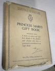 PRINCESS MARY'S GIFT BOOK - Hodder & Stoughton - Hardback/Dustwrapper