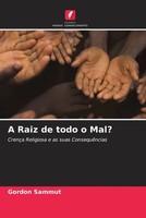 Gordon Sammut | A Raiz De Todo O Mal? | Taschenbuch | Portugiesisch (2022)