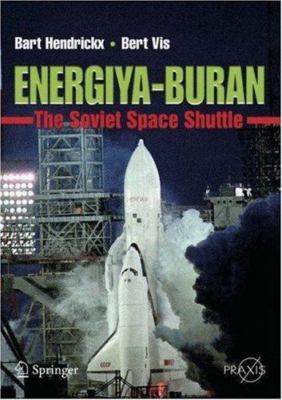 Energiya-Buran : The Soviet Space Shuttle, Paperback by Hendrickx, Bart; Vis,...