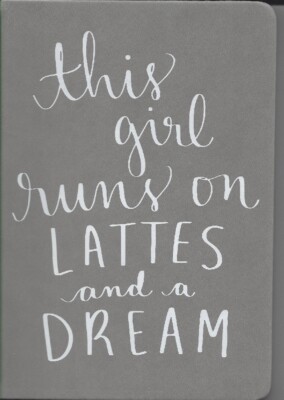 Eccolo Dayna Lee Collection Grey''This girl runs on lattes and a dream'' 8x6'' Fl..