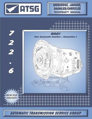 722.6 NAG1 Mercedes Jaguar Chrysler ATSG Transmission Service Rebuild Manual NAG