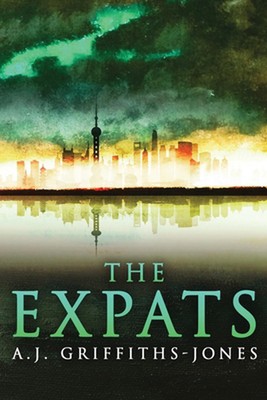 The Expats by A.J. Griffiths-Jones (English) Paperback Book