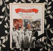 The Other Half of History: Women in 19th Century Europe by Fiona Macdonald