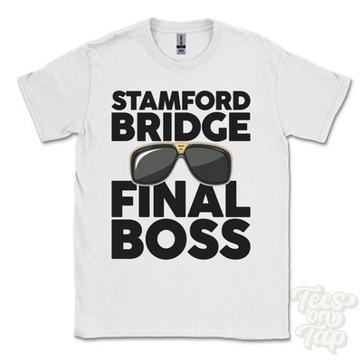 STAMFORD BRIDGE FINAL BOSS T-SHIRT funny xmas gift cheshire east riding of