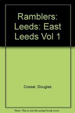 East of Leeds - 25 Mainly Circular Rambles (v. 1... by Cossar, Douglas Paperback