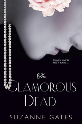 The Glamorous Dead | Suzanne Gates | Englisch | Taschenbuch | 2017