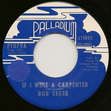 Bob Seger - If I Were A Carpenter / Jesse James, 7