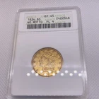 1834 Classic Gold Half Eagle $5 Coin. Certified ANACS XF45 EF45 VERY OLD HOLDER