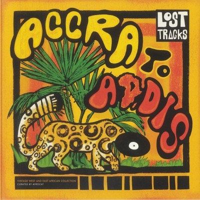 VARIOUS - Lost Tracks: Accra To Addis - Vinyl (LP)