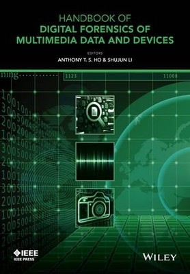 Handbook of Digital Forensics of Multimedia Data and Devices - 9781118640500