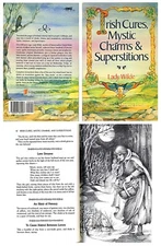 Irish Cures, Mystic Charms & Superstitions by Lady Wilde Illustrated Ed.