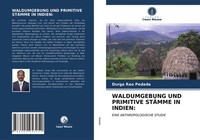 Durga Rao Pedada | Waldumgebung UND Primitive StÄMme IN Indien: | Taschenbuch