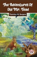 The Adventures Of Old Mr. Toad | Thornton W. Burgess | Taschenbuch | Englisch