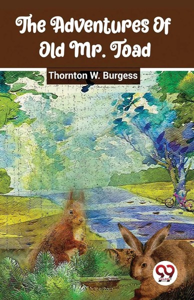 The Adventures Of Old Mr. Toad | Thornton W. Burgess | Taschenbuch | Englisch-image