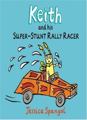Keith and His Super Stunt Rally Racer (Minibugs) By Jessica Span