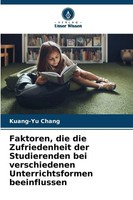 Kuang-Yu Chang | Faktoren, Die Die Zufriedenheit Der Studierenden Bei...