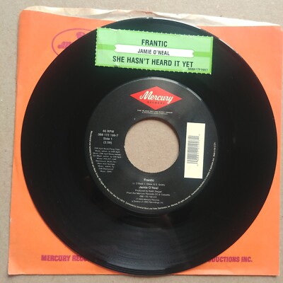 JAMIE O'NEAL Frantic/She Hasn't Heard It Yet 45 7'' COUNTRY Vinyl Record Records