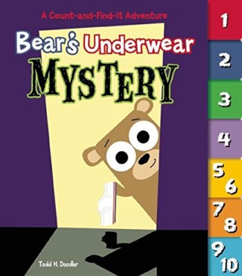 Bear's Underwear Mystery: A Count-and-Find-it Adventure