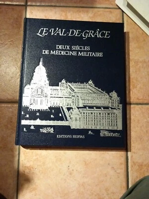 Le Val-de-Grâce - Deux siècles de médecine militaire BAZOT Maurice - Photo 1/4