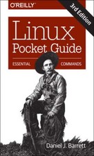 Linux Pocket Guide: Essential Commands by Daniel J Barrett: Used