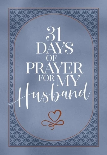 31 Days of Prayer for My Husband .. NEW