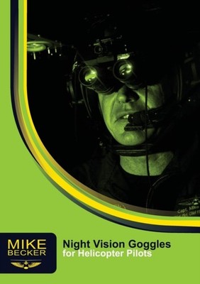 Becker - Night Vision Goggles for Helicopter Pilots - New paperback or - X555z