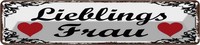 Blechschild 10X46 Cm Libelingsfrau Herz Spruch Zitat Deko Geschenk Metall Schild