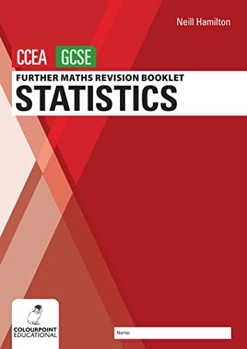 Further Mathematics Revision Booklet for CCEA GCSE: Statistics by Neill Hamilton - Image 3