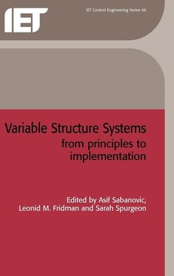 Variable Structure Systems: From principles to implementation (Control, Robot...