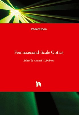 Anatoly Andreev | Femtosecond-Scale Optics | Buch | Englisch (2011) | IntechOpen