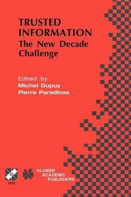 Trusted Information: The New Decade Challenge by Michel Dupuy (English) Paperbac