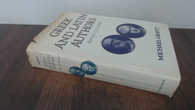 			Greek and Latin Authors: 800 B.C.-A.D.1000 (Authors Series), Mich		