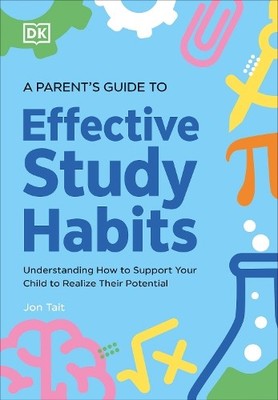 Jon Tait A Parent's Guide to Effective Study Habits (Taschenbuch)