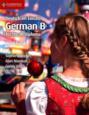 Deutsch im Einsatz Workbook: German B for the IB Diploma, Brock, Conny,Marshall,