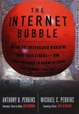Internet Bubble, The by Anthony B. Perkins;  Michael C. Perkins
