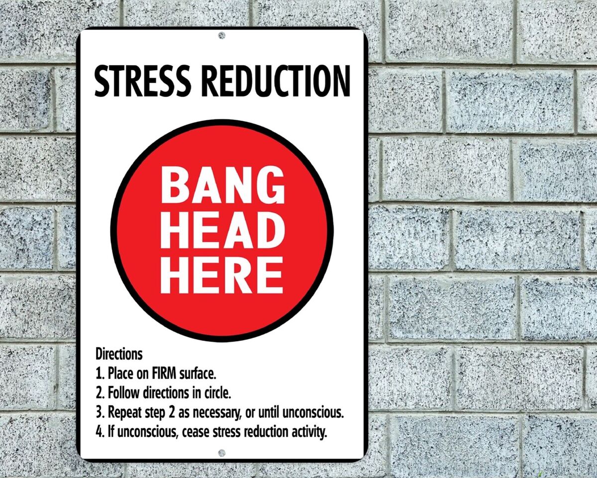 Metal Stress Relief Bang Head Here Sign Metal Stress Relief Bang Head Here Sign