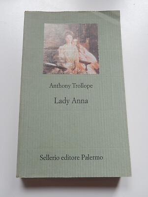 Anthony Trollope - Lady Anna (Sellerio 2003) TOP! Erstausgabe RAR