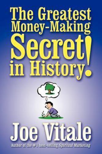 Greatest Money-Making Secret in History, Paperback by Vitale, Joe, Like New U...