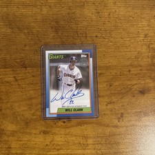  2025 Topps Series 1 Will Clark 1990 Autograph Card Inscription Giants