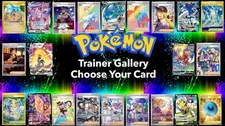 Pokemon Trainer Gallery - choose your card - Full Art ,Ultra Rare,English, NM