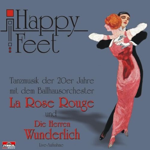 la Rose Rouge Happy Feet-Live Aufnahme (CD)