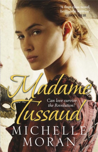 Madame Tussaud by Michelle Moran (Paperback Book)