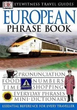 European Phrase Book (Eyewitness Travel Guides Phrase Books) - Paperback - GOOD