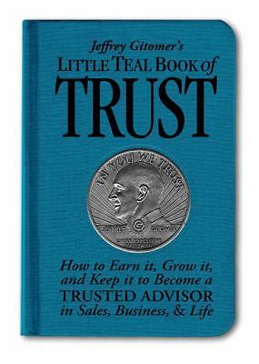 Trust : How to Earn It, Grow It, and Keep It to Become a Trusted Advisor in ...